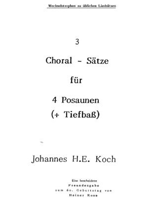 3 Choral-Sätze für 4 Posaunen (+ Tiefbass) - Wechselstrophen zu üblichen Liedsätzen