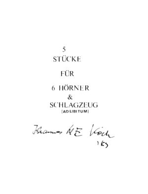 5 Stücke für 6 Hörner & Schlagzeug (ad libitum)
