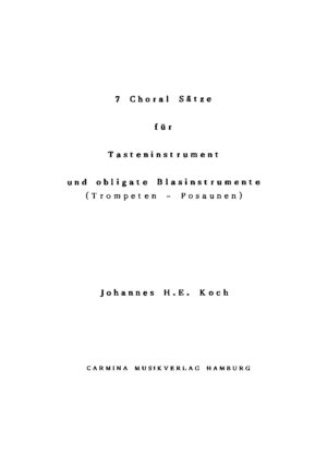7 Choral-Sätze für Tasteninstrument und obligate Blasinstrumente (Trompeten - Posaunen)