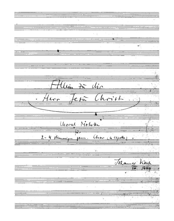 Allein zu dir Herr Jesu Christ - Choral-Motette für 2-4stimmigen gem. Chor (a cappella)
