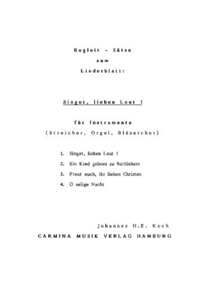 Begleit-Sätze zum Liederblatt: Singet, lieben Leut! für Instrumente (Streicher, Orgel, Bläserchor)