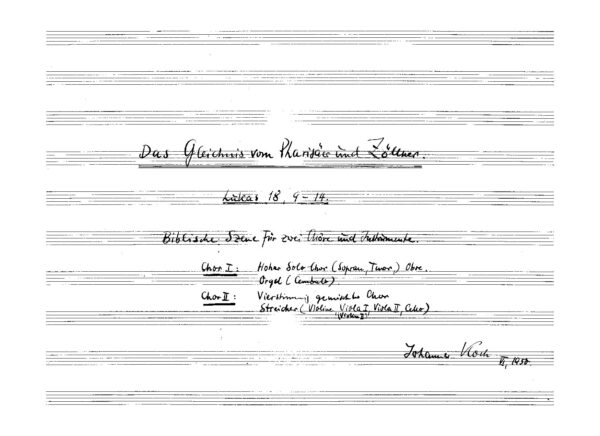 Das Gleichnis vom Pharisäer und Zöllner - Lukas 18, 9-14 - Biblische Szene für zwei Chöre und Instrumente