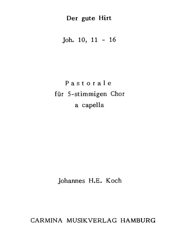 Der gute Hirt - Joh. 10, 11-16 - Pastorale für 5-stimmigen Chor a cappella