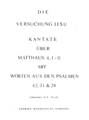 Die Versuchung Jesu - Kantate über Matthäus 4, 1-11 mit Worten aus den Psalmen 42, 31 & 24