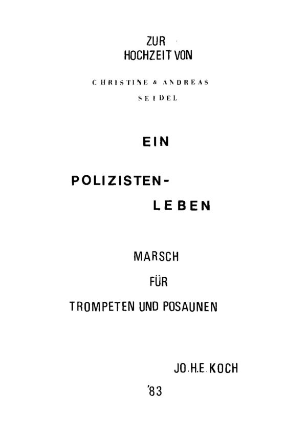 Ein Polizistenleben - Marsch für Trompeten und Posaunen