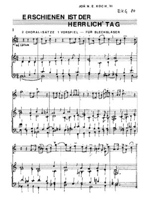 Erschienen ist der herrlich' Tag - 2 Choral-Sätze - 1 Vorspiel - für Blechbläser