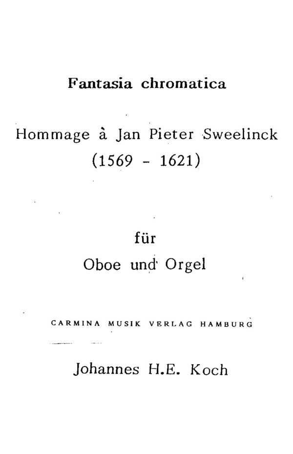 Fantasia chromatica - Hommage à Jan Pieter Sweelinck (1569-1621) für Oboe und Orgel