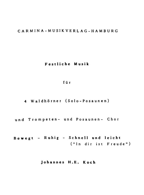 Festliche Musik für 4 Waldhörner (Solo-Posaunen) und Trompeten- und Posaunen-Chor