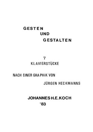 Gesten und Gestalten - 7 Klavierstücke nach einer Grafik von Jürgen Heckmanns