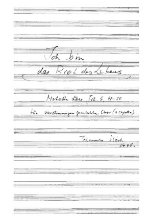 Ich bin das Brot des Lebens - Motette über Joh. 6, 48-50 für vierstimmigen gemischten Chor (a cappella)