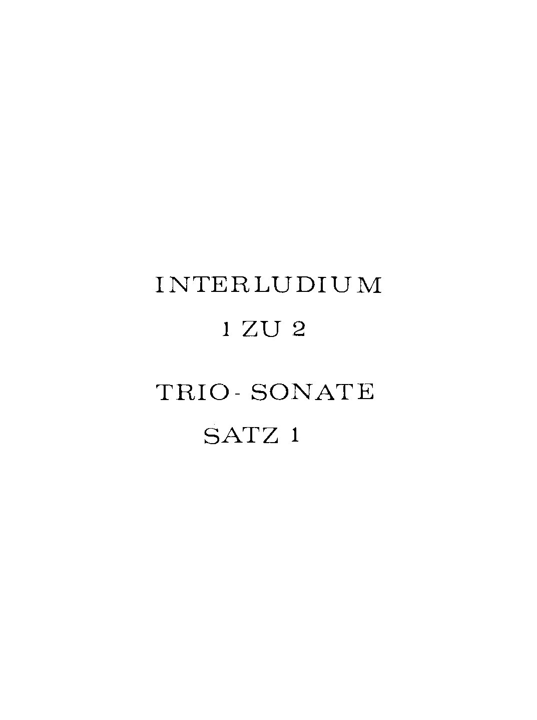 Interludium 1 zu 2 - Trio-Sonate Satz 1