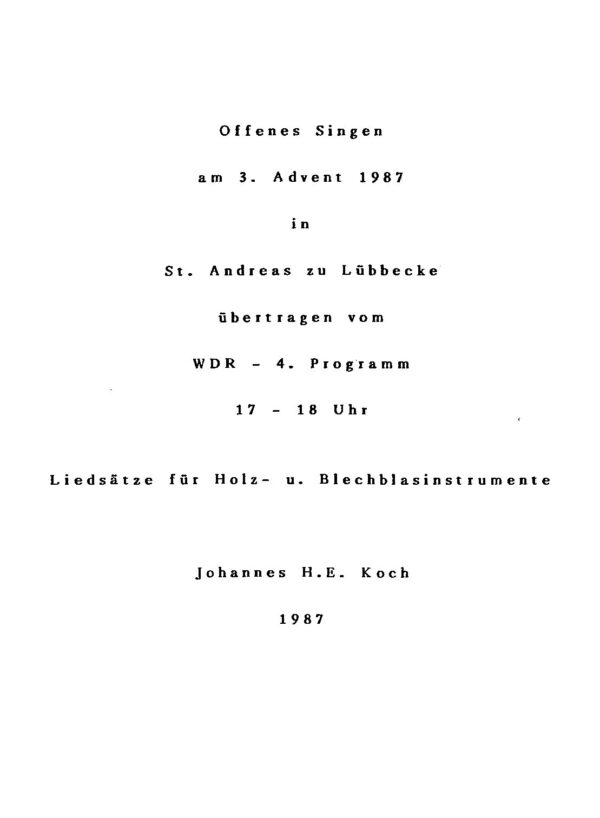 Offenes Singen am 3. Advent 1987 in St. Andreas zu Lübbecke - Liedsätze für Holz- u. Blechblasinstrumente