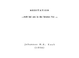 Meditation - … steh bei uns in der letzten Not …