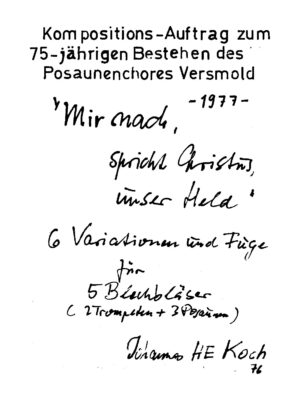 "Mir nach, spricht Christus, unser Held" - 6 Variationen und Fuge für 5 Blechbläser (2 Trompeten + 3 Posaunen)