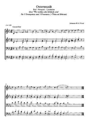 Ostermusik - Ruf - Vorspiel - Liedsätze über "Wir wollen alle fröhlich sein" für 3 Trompeten und 3 Posaunen (+ Tuba ad libitum)