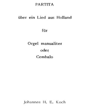 Partita über ein Lied aus Holland für Orgel manualiter oder Cembalo