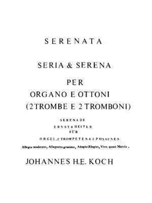 Serenata seria & serena per organo e ottoni (2 trombe e 2 tromboni)