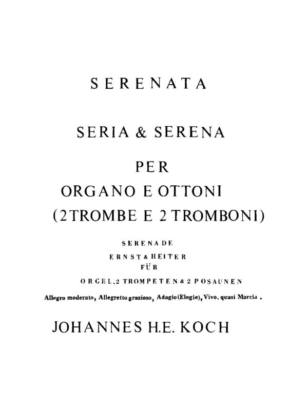 Serenata seria & serena per organo e ottoni (2 trombe e 2 tromboni)