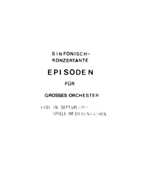Sinfonisch-konzertante Episoden für großes Orchester - Ludi in septuplum - Spiele im Siebenfachen