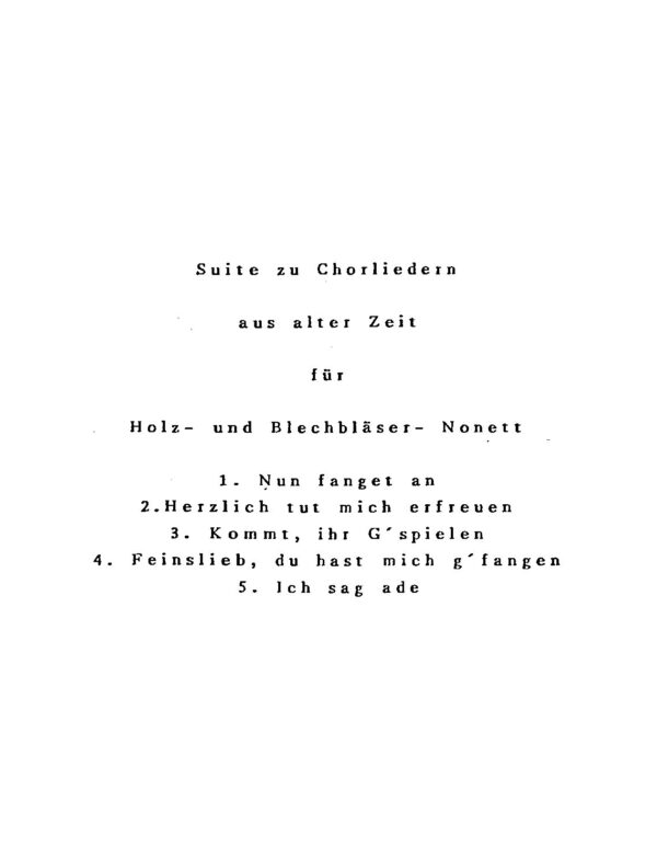 Suite zu Chorliedern aus alter Zeit für Holz- und Blechbläser- Nonett