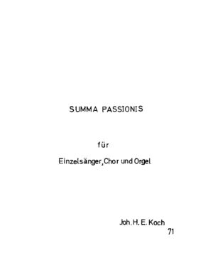 Summa passionis für Einzelsänger, Chor und Orgel