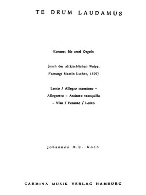 Te deum laudamus - Konzert für zwei Orgeln (nach der altkirchlichen Weise, Fassung: Martin Luther, 1529)