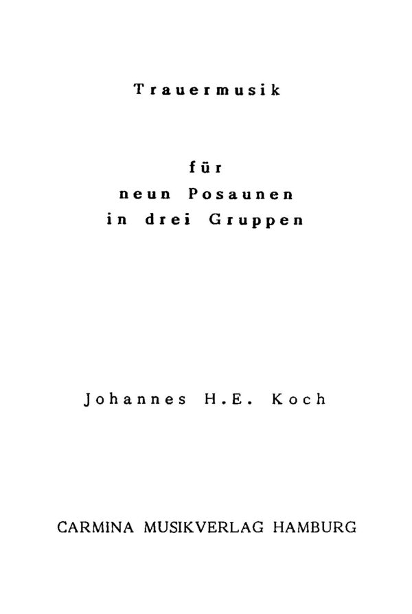 Trauermusik für neun Posaunen in drei Gruppen