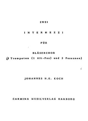 Zwei Intermezzi für Bläserchor (3 Trompeten (1 Alt-Pos.) und 2 Posaunen)