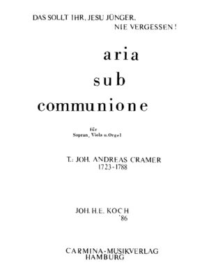 Das sollt ihr, Jesu Jünger, nie vergessen! - aria sub communione für Sopran, Viola u. Orgel