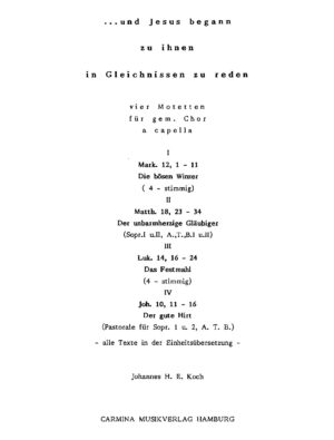 … und Jesus begann zu ihnen in Gleichnissen zu  reden - vier Motetten für gem. Chor a cappella
